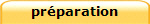 prparation